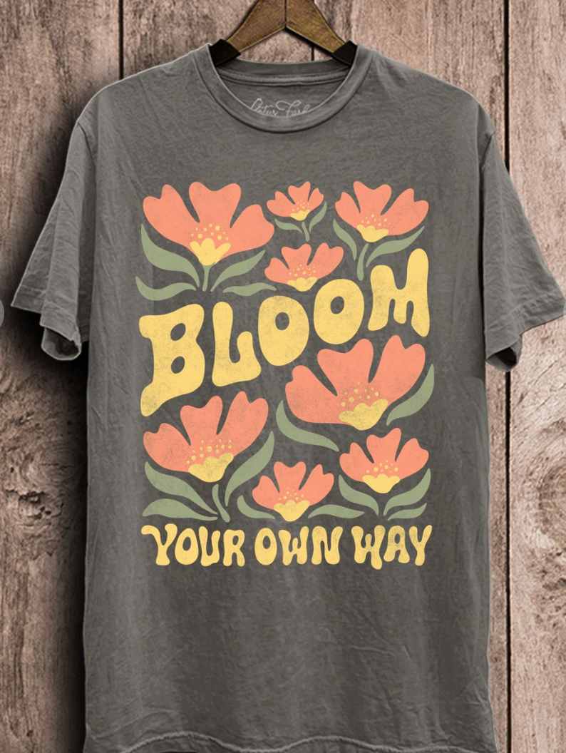 Bloom Your Own Way Graphic Tee